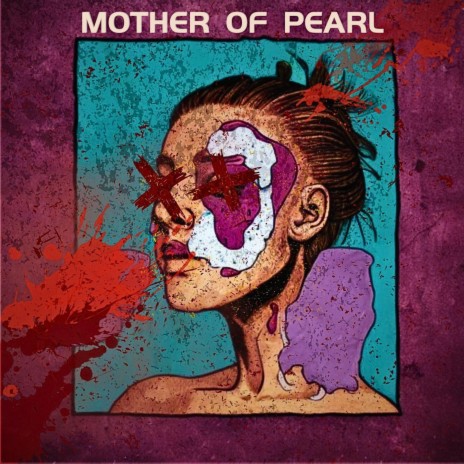 Mother of pearl | Boomplay Music