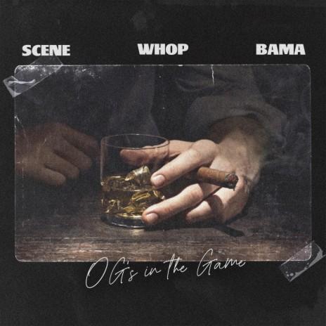 O.G.'s In The Game ft. Bama | Boomplay Music