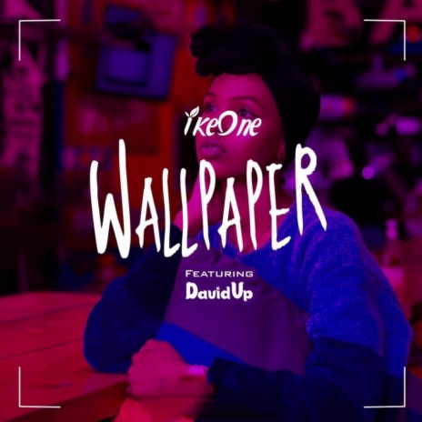 Wallpaper ft. DavidUp | Boomplay Music