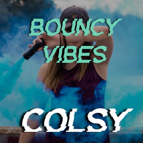 Bouncy Vibes | Boomplay Music