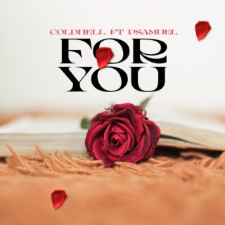 For You ft. Psamuel lyrics | Boomplay Music