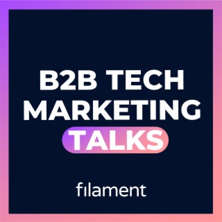 B2B Tech Marketing Talks