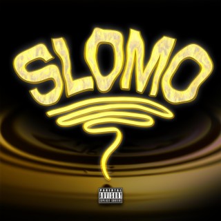 SLOMO lyrics | Boomplay Music