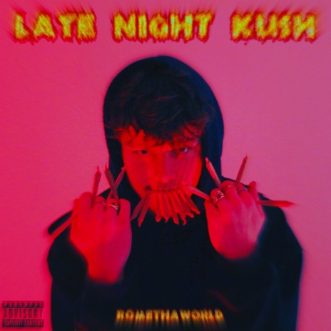 LATE NIGHT KUSH ft. South Coast Born