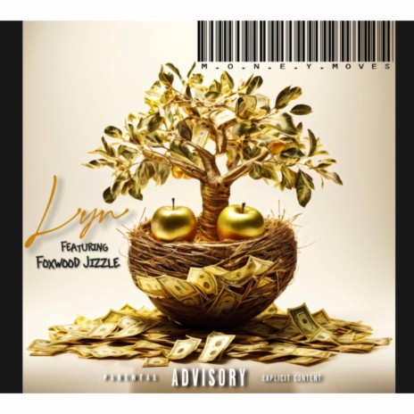 M.O.N.E.Y. MOVES ft. Foxwood Jizzle | Boomplay Music