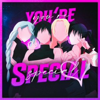 You're Special (Jujutsu Kaisen) ft. NINJ3FF3C7 lyrics | Boomplay Music
