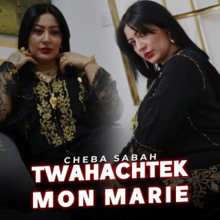 Twahachtek Mon Marie