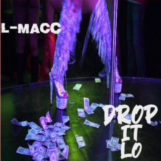 drop it lo