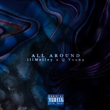 All Around ft. Q. Young | Boomplay Music