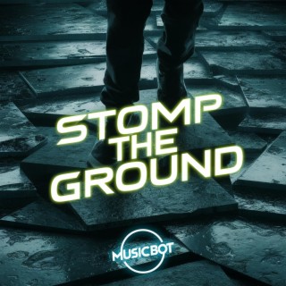 Stomp The Ground lyrics | Boomplay Music