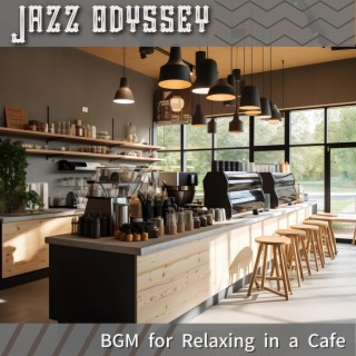 Bgm for Relaxing in a Cafe
