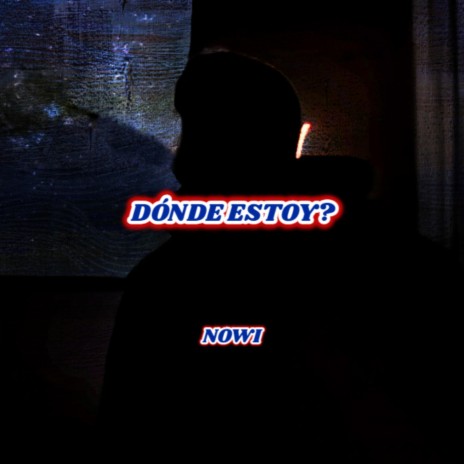 Dónde Estoy? | Boomplay Music