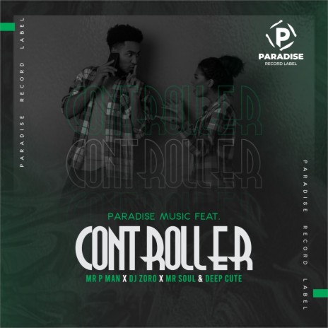 Controller (Original) ft. Mr P Man, DJ Zoro, Mr Soul & Deep Cute