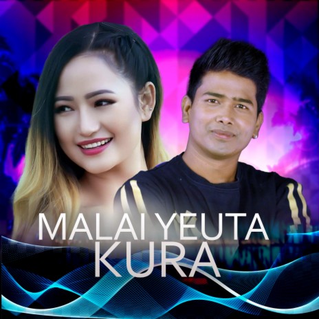 Malai Yeuta Kura ft. Melina Rai | Boomplay Music