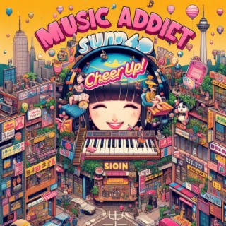 1stA music addict Cheer up!　produced by sunofamino420