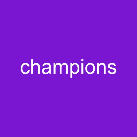 champions | Boomplay Music