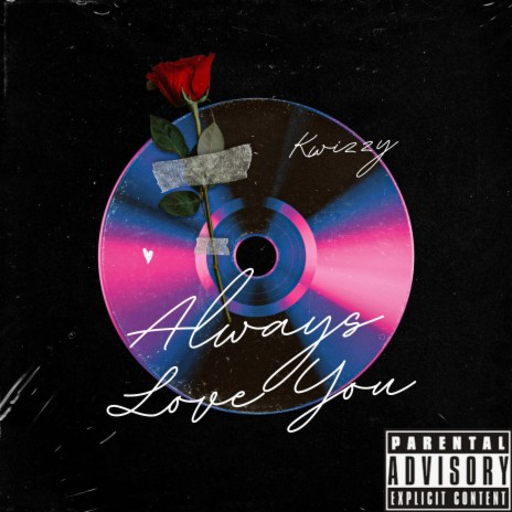 Always Love You | Boomplay Music