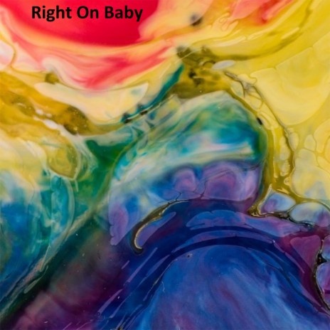 Right On Baby | Boomplay Music