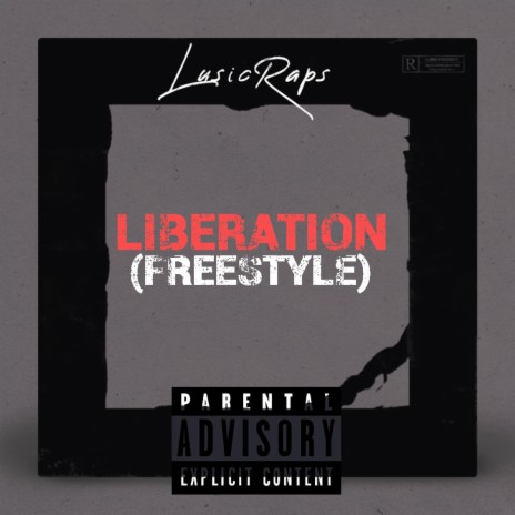 Liberation (Freestyle) | Boomplay Music