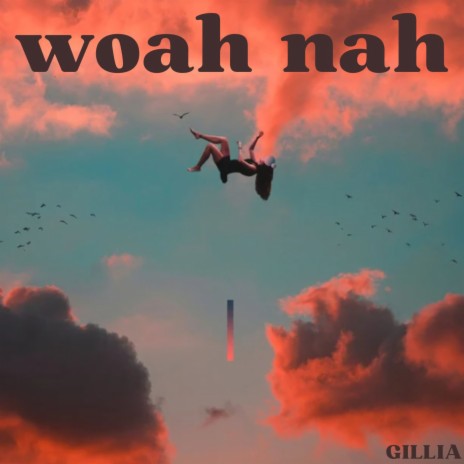 Woah Nah | Boomplay Music