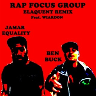 Rap Focus Group (feat. Elaquent, Jamar Equality & Wiardon)