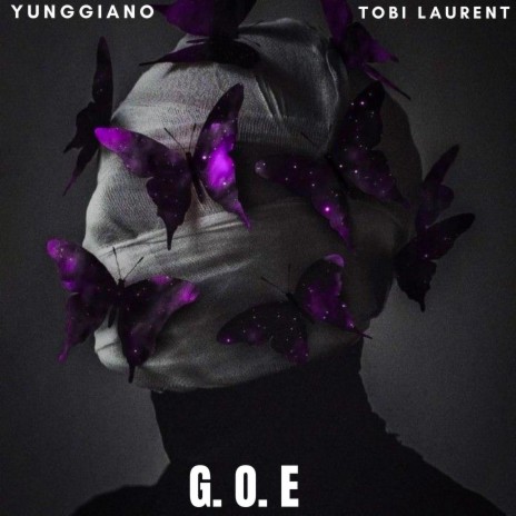 G. O. E ft. Tobi laurent | Boomplay Music