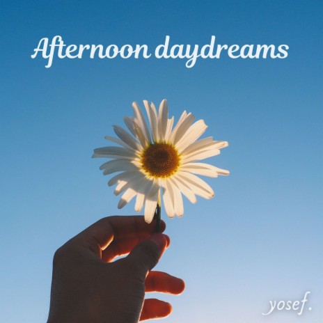 afternoon daydreams | Boomplay Music