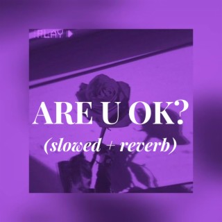 Download VOCZA album songs: ARE U OK? (slowed + reverb)