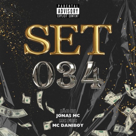 Set 034 ft. Mc FHC, Jonas Mc & Mc Daniboy | Boomplay Music