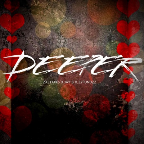 Deeper ft. Jay B & ZyFundzz | Boomplay Music