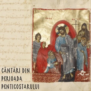 Cântări din perioada Penticostarului
