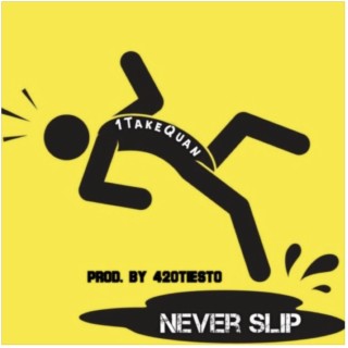 Never Slip