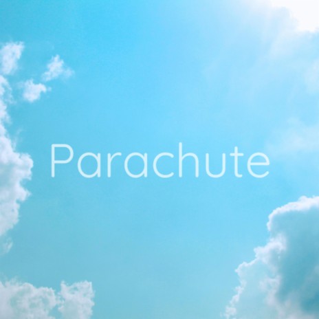 Parachute | Boomplay Music