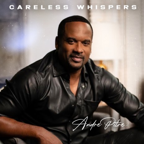 Careless Whispers | Boomplay Music