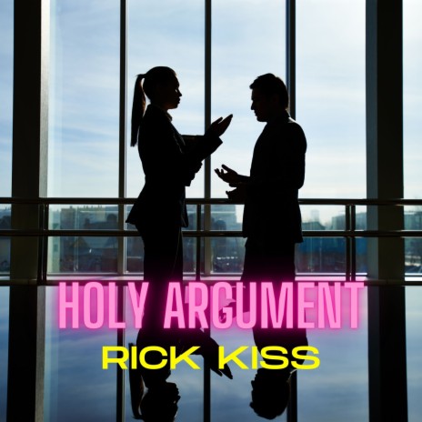 Holy Argument | Boomplay Music
