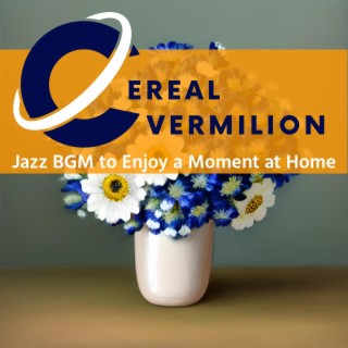 Jazz Bgm to Enjoy a Moment at Home