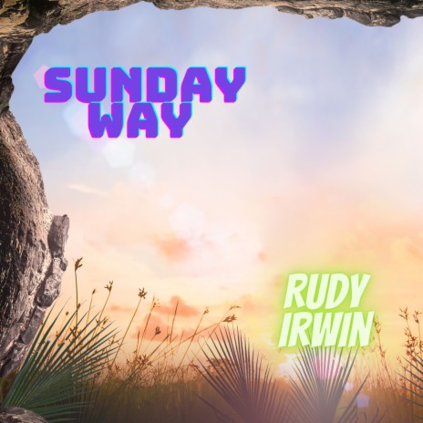 Sunday Way | Boomplay Music