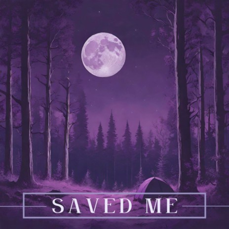 Saved Me | Boomplay Music