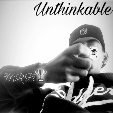 UNTHINKABLE | Boomplay Music