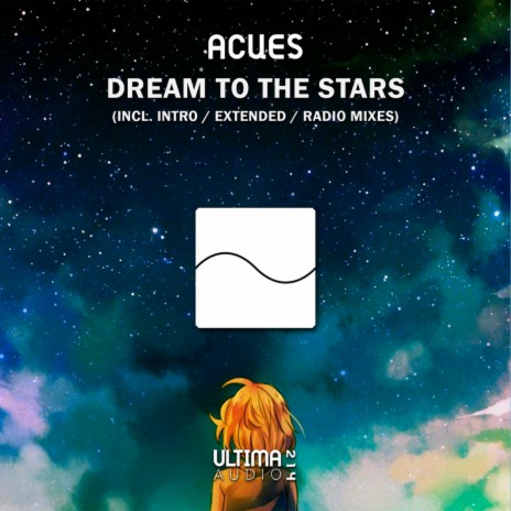 Dream To The Stars (Intro Edit)