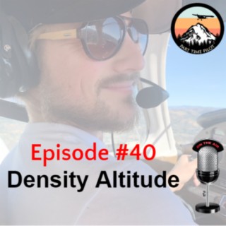 Episode #40 - Density Altitude