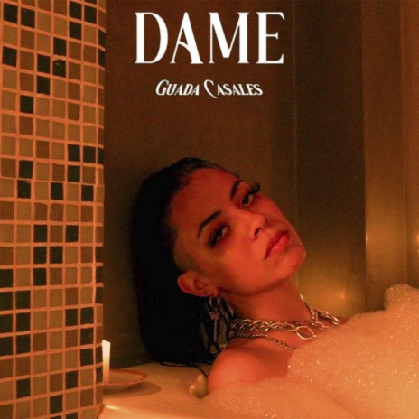 Dame | Boomplay Music