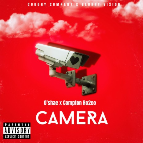 Camera ft. Compton Ro2co | Boomplay Music