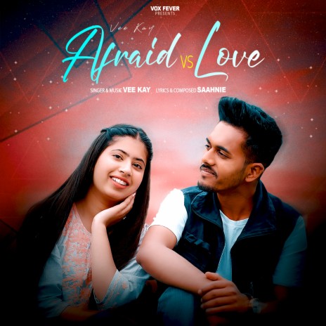 Afraid vs Love ft. Saniya | Boomplay Music