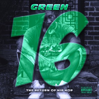 Green 16 (The Return of Hip Hop)