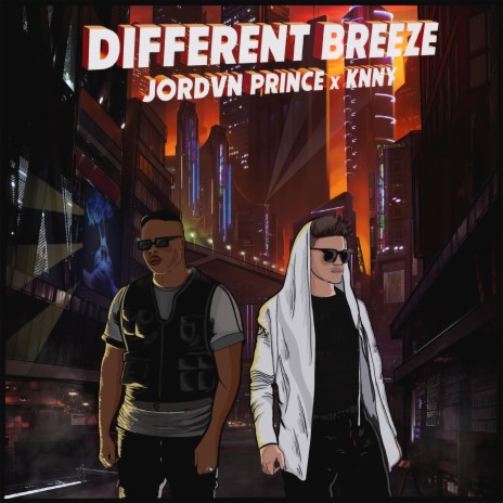 DIFFERENT BREEZE ft. KNNY | Boomplay Music