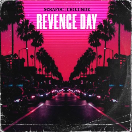 Revenge Day ft. Chigunde | Boomplay Music