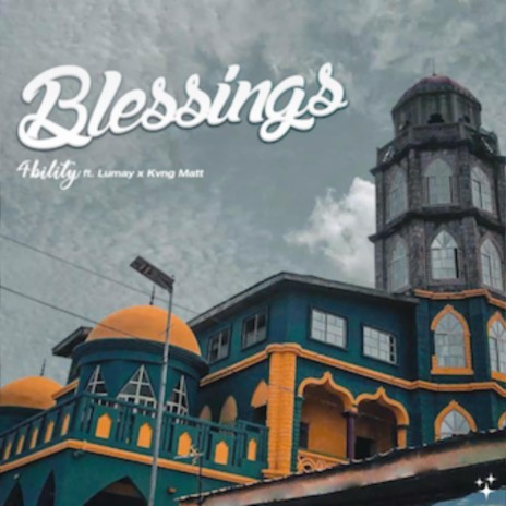 Blessings ft. Lumay & Kvng Matt.II | Boomplay Music