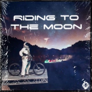 Riding to the Moon