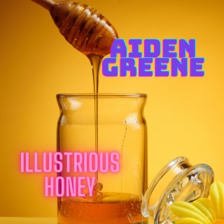 Illustrious Honey